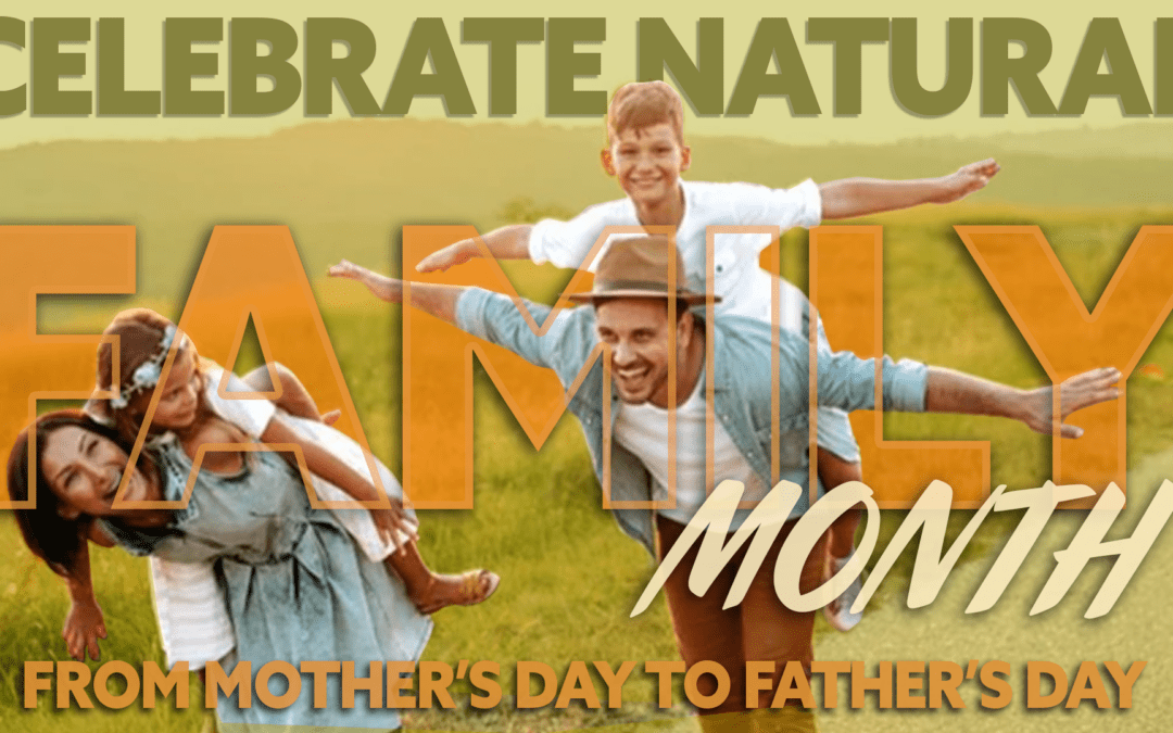 NATURAL FAMILY MONTH
